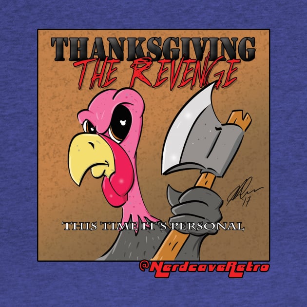 Thanksgiving The Revenge by NerdCaveRetro